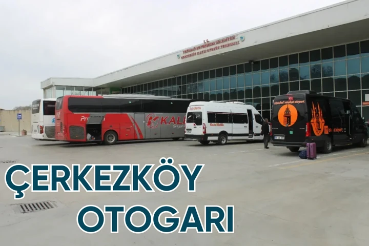 çerkezköy otogarı