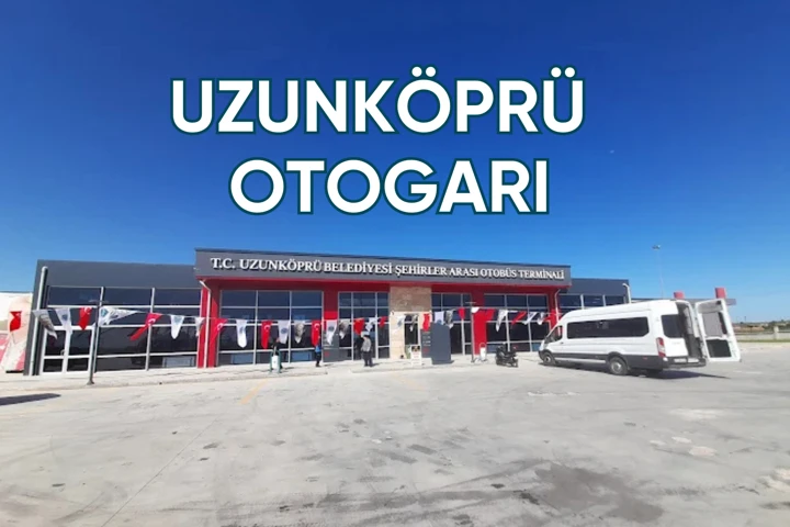 uzunköprü otogarı